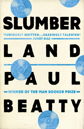 Slumberland - Paul Beatty Slumberland - Paul Beatty