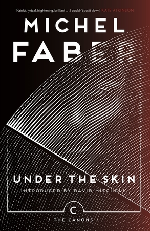 Under The Skin - Michel Faber