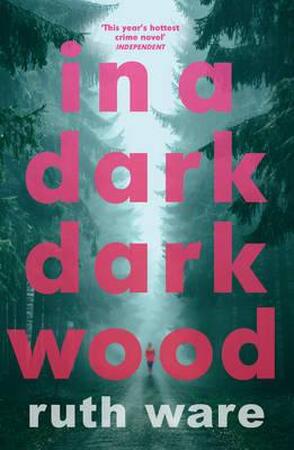 In a dark, dark wood - Ruth Ware