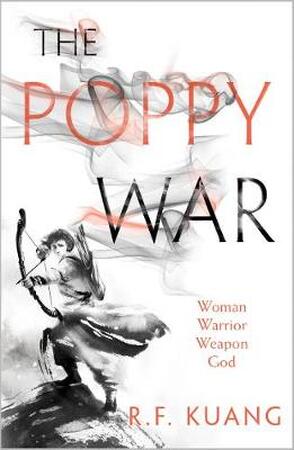 The poppy war (01): the poppy war - R. F. Kuang The poppy war (01): the poppy war - R. F. Kuang