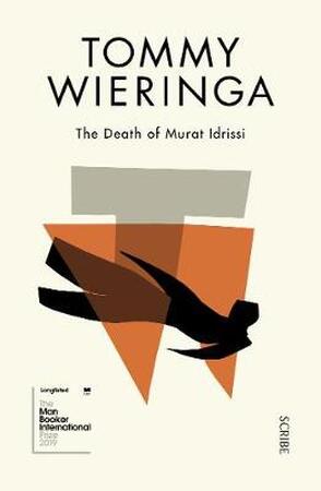 Death of murat idrissi - Tommy Wieringa Death of murat idrissi - Tommy Wieringa