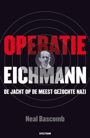Operatie Eichmann - Neal Bascomb