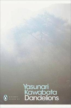 Dandelions - Yasunari Kawabata Dandelions - Yasunari Kawabata
