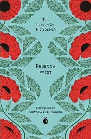 Virago modern classic Return of the soldier - Rebecca West Virago modern classic Return of the soldier - Rebecca West