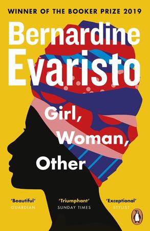 Girl, woman, other - Bernardine Evaristo Girl, woman, other - Bernardine Evaristo