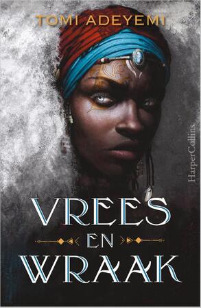 Vrees en wraak - Tomi Adeyemi