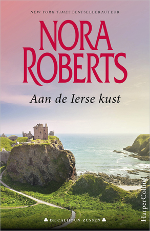 Aan de Ierse kust - Nora Roberts Aan de Ierse kust - Nora Roberts