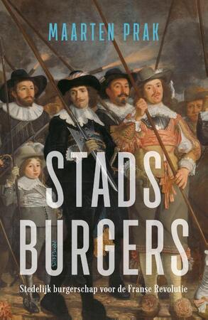 Stadsburgers - Maarten Prak Stadsburgers - Maarten Prak