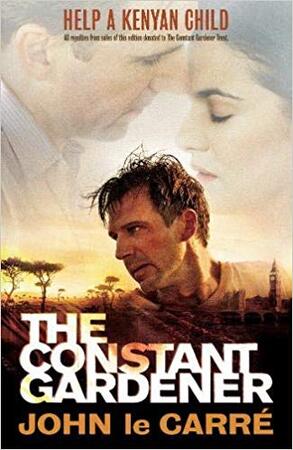 Constant Gardener - John Le Carre Constant Gardener - John Le Carre