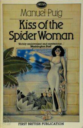 Kiss of the Spider Woman - Manuel Puig
