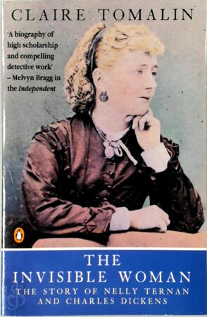 The invisible woman [DICKENS] - Claire Tomalin