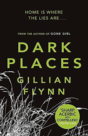 Dark Places - Gillian Flynn Dark Places - Gillian Flynn