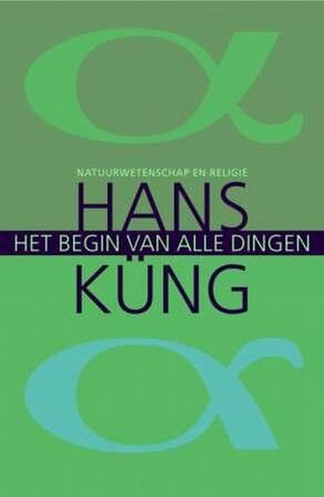 Het begin van alle dingen - Hans Küng