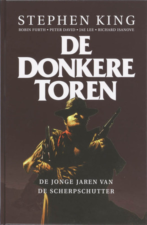 De jonge jaren van de scherpschutter - Stephen King, Jae Lee, Richard Isanove De jonge jaren van de scherpschutter - Stephen King, Jae Lee, Richard Isanove