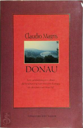 Donau - Claudio Magris, Anton Haakman Donau - Claudio Magris, Anton Haakman
