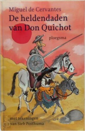 De heldendaden van Don Quichot - M. de Cervantes De heldendaden van Don Quichot - M. de Cervantes