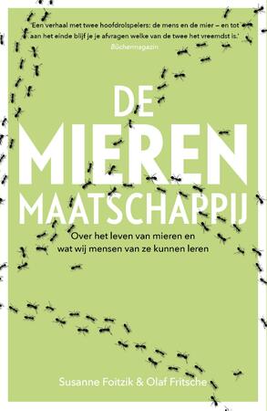 De mierenmaatschappij - Susanne Foitzik, Olaf Fritsche De mierenmaatschappij - Susanne Foitzik, Olaf Fritsche