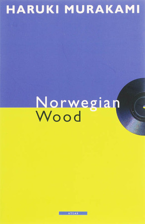 Norwegian Wood - Haruki Murakami Norwegian Wood - Haruki Murakami