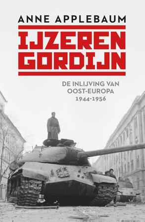 IJzeren gordijn - Anne Applebaum IJzeren gordijn - Anne Applebaum