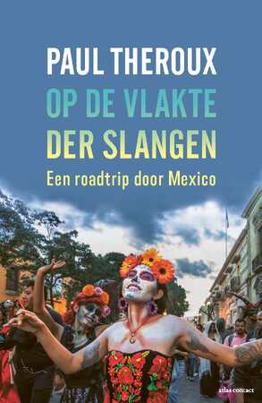 Op de vlakte der slangen - Paul Theroux Op de vlakte der slangen - Paul Theroux