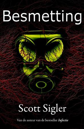 Besmetting - Scott Sigler