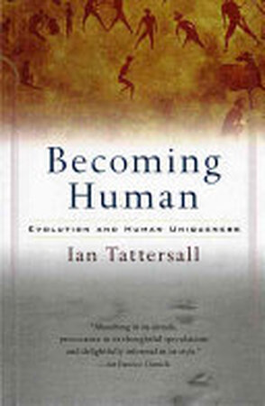Becoming Human - Ian Tattersall Becoming Human - Ian Tattersall