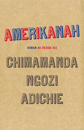 Amerikanah - Chimamanda Ngozi Adichie Amerikanah - Chimamanda Ngozi Adichie
