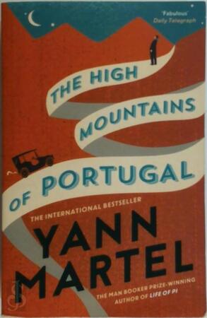 High Mountains of Portugal - Yann Martel High Mountains of Portugal - Yann Martel