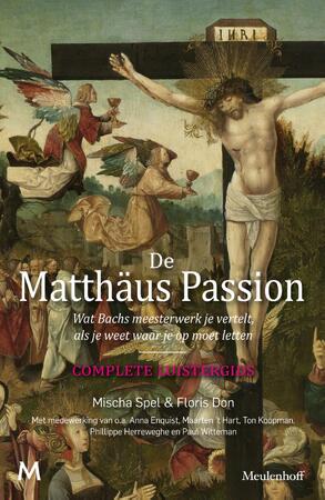 De Matthäus-Passion - Floris Don, Mischa Spel