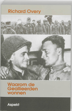 Waarom de geallieerden wonnen - Richard Overy