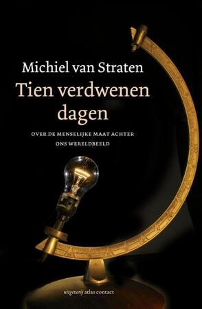Tien verdwenen dagen - Michiel van Straten