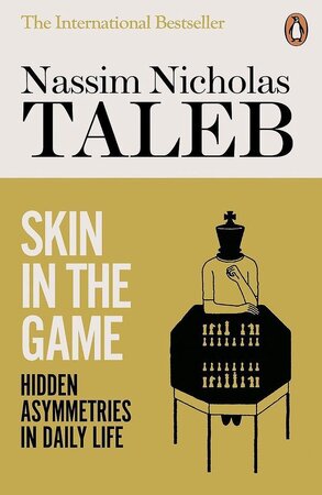 Skin in the Game - Nassim Nicholas Taleb Skin in the Game - Nassim Nicholas Taleb