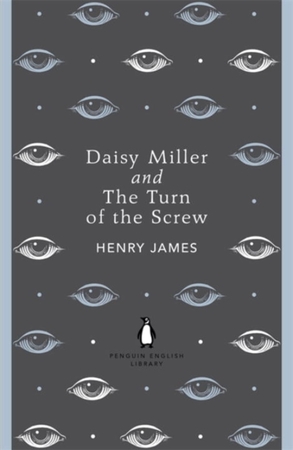 Daisy Miller and The Turn of the Screw - Henry James