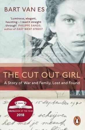 Cut out girl: a story of war and family, lost and found - Bart Van Es