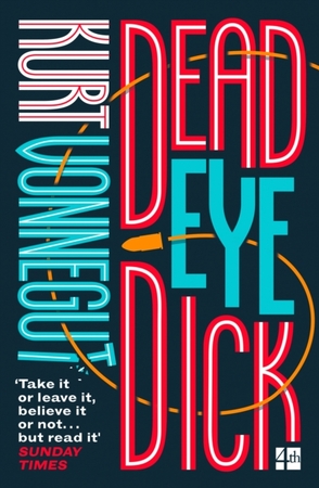 Deadeye dick - Kurt Vonnegut Deadeye dick - Kurt Vonnegut