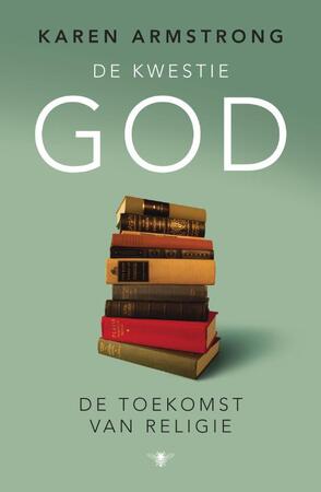 De kwestie God - Karen Armstrong De kwestie God - Karen Armstrong