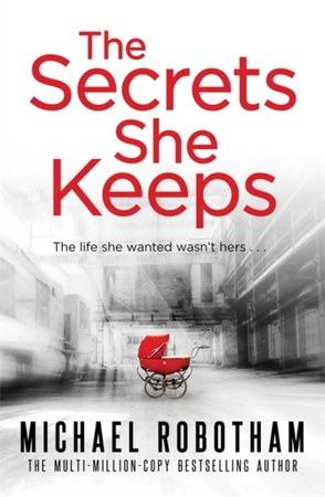 Secrets she keeps - Michael Robotham Secrets she keeps - Michael Robotham