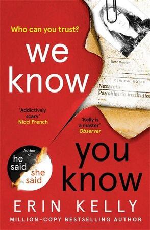 We know you know - Erin Kelly We know you know - Erin Kelly