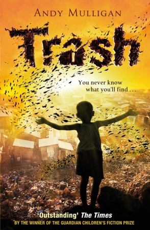Trash - Andy Mulligan Trash - Andy Mulligan