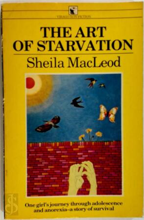 The Art of Starvation - Sheila Macleod The Art of Starvation - Sheila Macleod