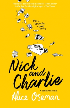 Nick and Charlie - Alice Oseman Nick and Charlie - Alice Oseman