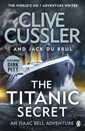 The titanic secret - Clive Cussler The titanic secret - Clive Cussler