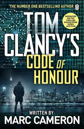 Tom Clancy's Code of Honour - Tom Clancy, Marc Cameron Tom Clancy's Code of Honour - Tom Clancy, Marc Cameron