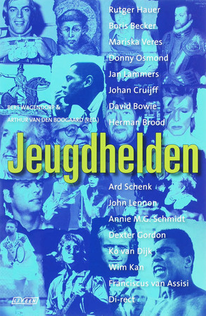 Jeugdhelden - Arthur van den Boogaard, Bert Wagendorp Jeugdhelden - Arthur van den Boogaard, Bert Wagendorp