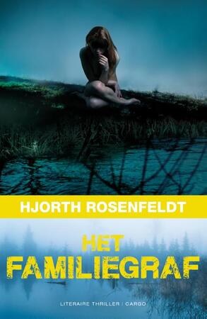 Het familiegraf - Hjorth Rosenfeldt Het familiegraf - Hjorth Rosenfeldt