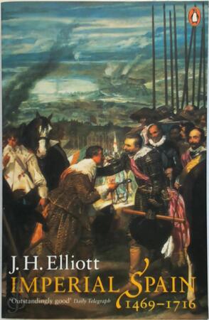 Imperial Spain 1469-1716 - J. H. Elliott Imperial Spain 1469-1716 - J. H. Elliott