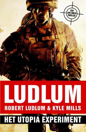 Het Utopia experiment - Robert Ludlum, Kyle Mills Het Utopia experiment - Robert Ludlum, Kyle Mills