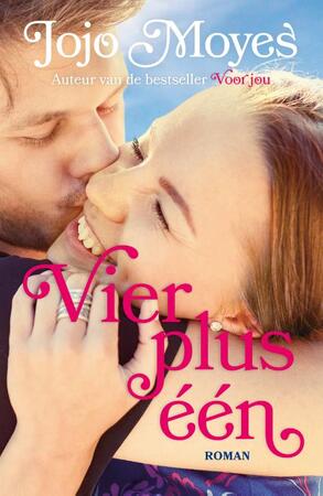 Vier plus één - Jojo Moyes Vier plus één - Jojo Moyes