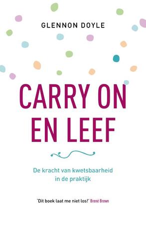 Carry on en Leef - Glennon Doyle Melton Carry on en Leef - Glennon Doyle Melton