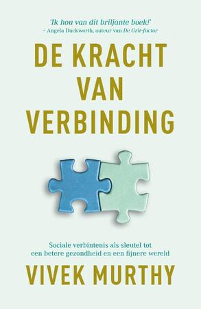 De kracht van verbinding - Vivek Murthy De kracht van verbinding - Vivek Murthy